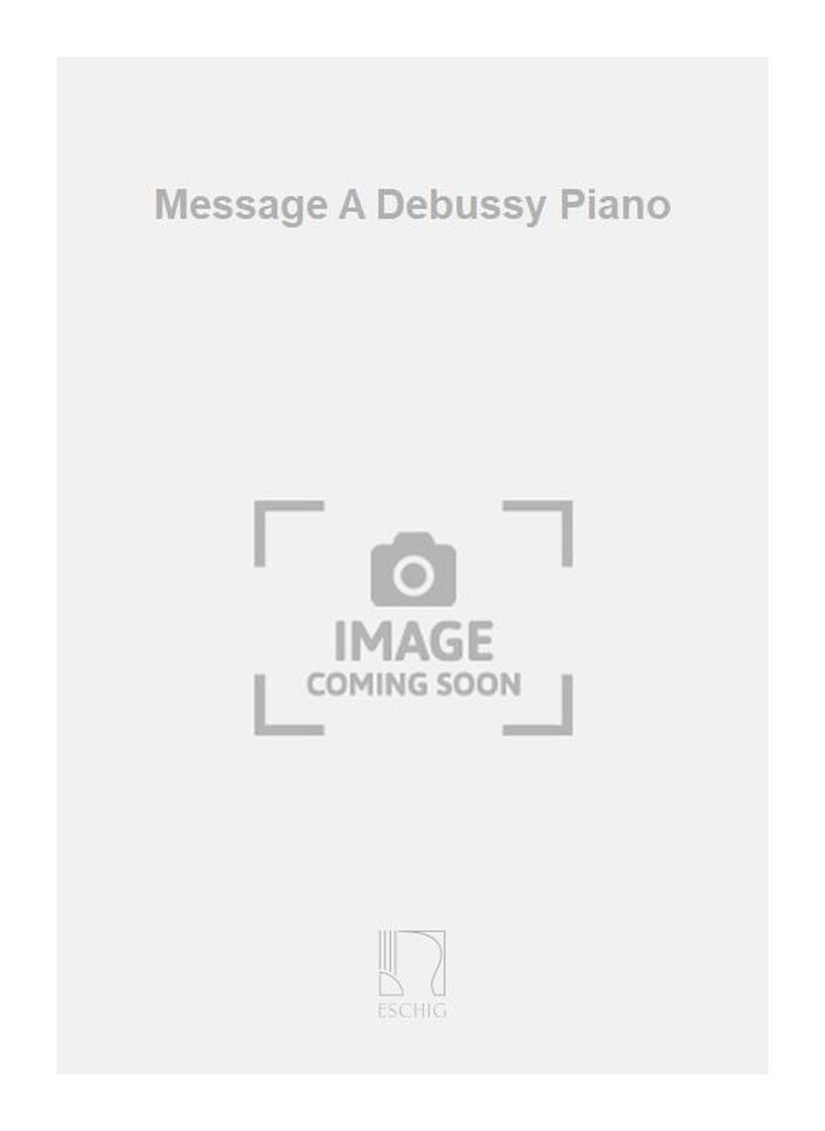 Message A Debussy Piano